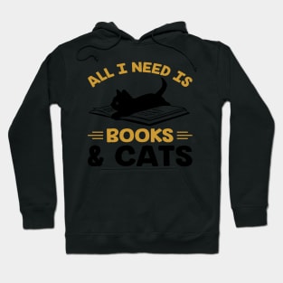 All i need is book & cat Hoodie